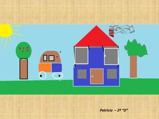 Patricio – 2º “D”
 