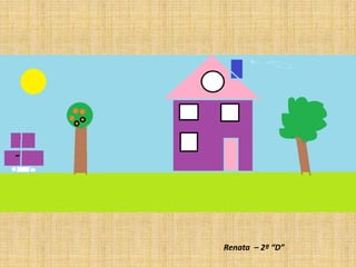 Renata – 2º “D”
 