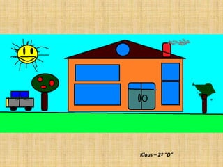 Klaus – 2º “D”
 