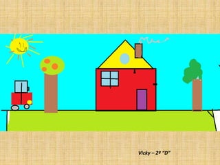Vicky – 2º “D”
 