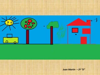 Juan Martín – 2º “D”
 