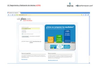 12. Seguimiento y fidelización de clientes  (eCRM) 