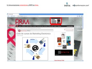 6. Comunicaciones  corporativas  y RRPP en  línea. 