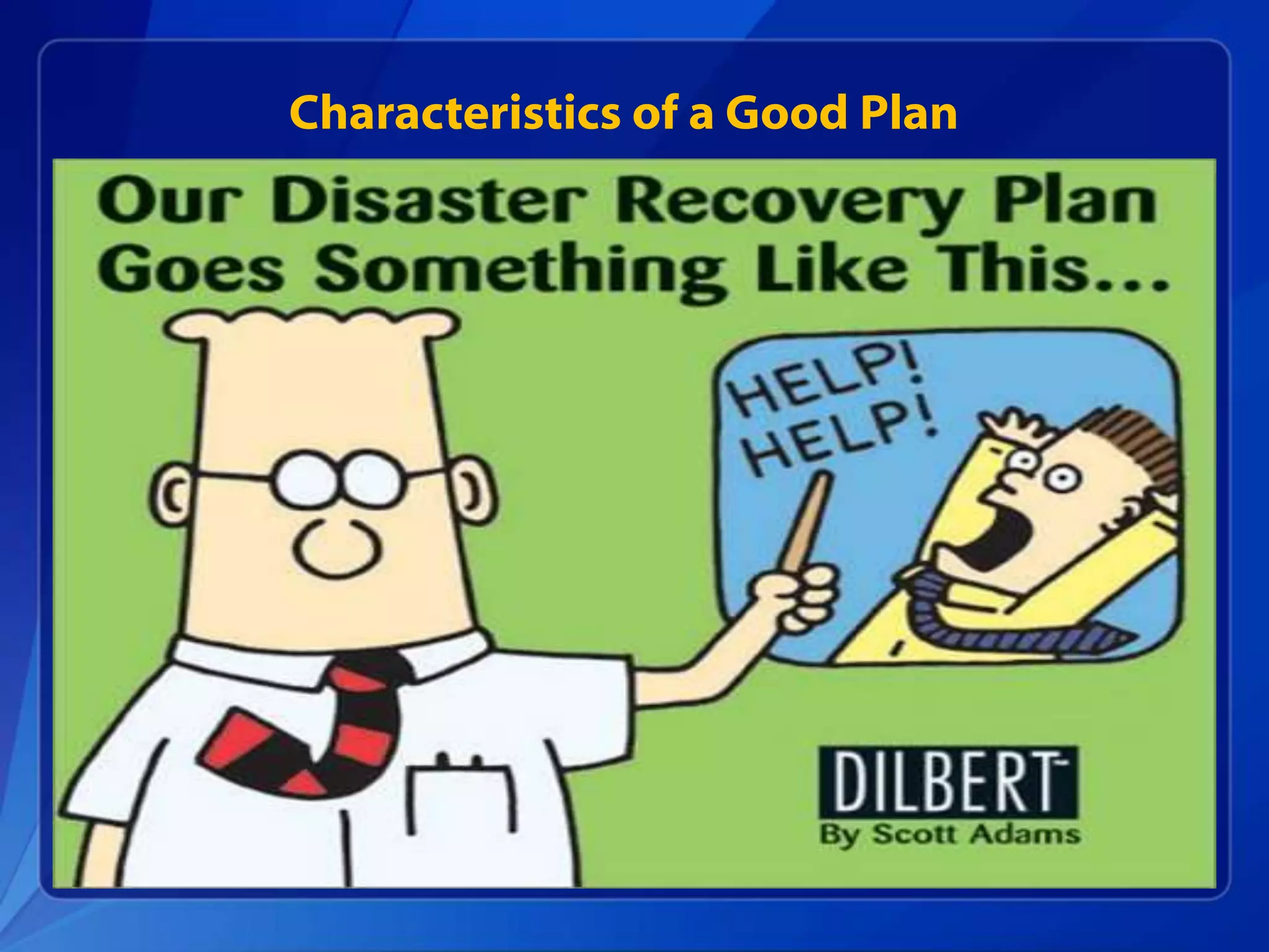 Characteristics of a Good Plan
 