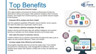 Top Benefits• Predictive, data-driven financial insight
OCI’s agile analytics environment for finance professionals provid...