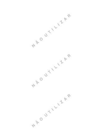 -
N
Ã
O
U
T
I
L
I
Z
A
R
N
Ã
O
U
T
I
L
I
Z
A
R
N
Ã
O
U
T
I
L
I
Z
A
R
 
