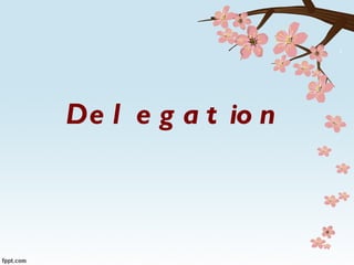 Delegation   