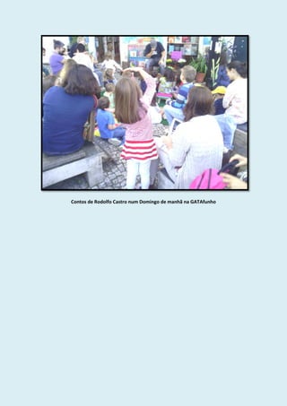 Contos de Rodolfo Castro num Domingo de manhã na GATAfunho
 