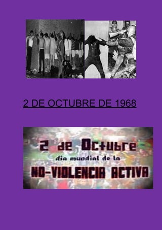 2 DE OCTUBRE DE 1968
 