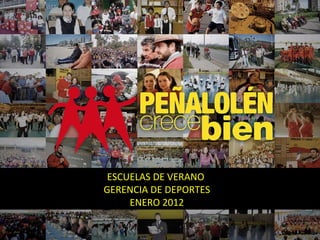 ESCUELAS DE VERANO  GERENCIA DE DEPORTES ENERO 2012 