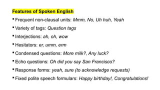 Spoken Features Description of all aspects of English language | PPTX