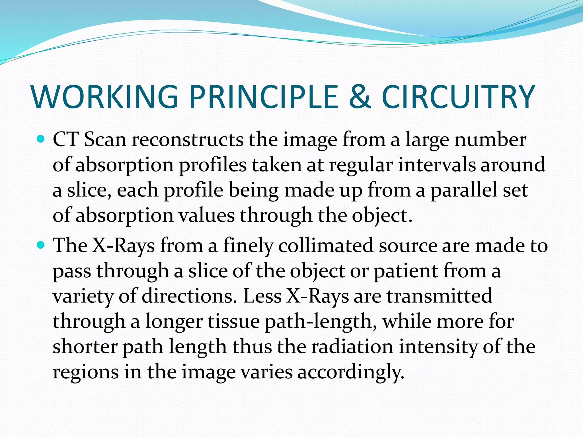 COMPUTED TOMOGRAPHY SCAN | PPTX