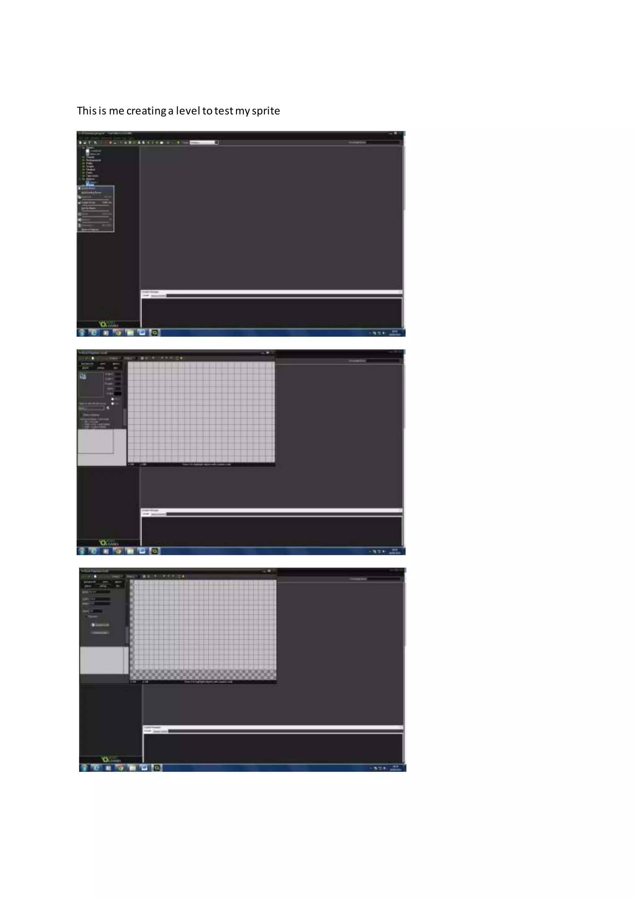 This is me creating a level to test my sprite 
 