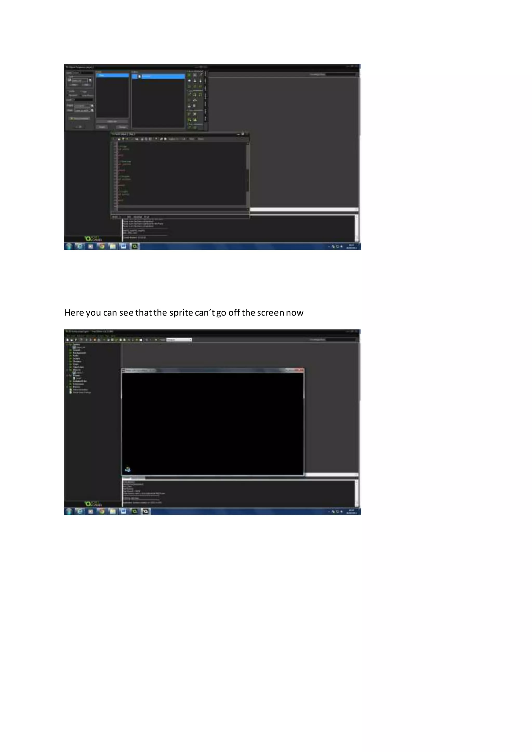 Here you can see that the sprite can’t go off the screen now 
 