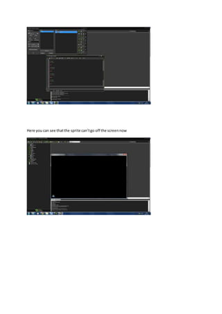 Here you can see that the sprite can’t go off the screen now 
 