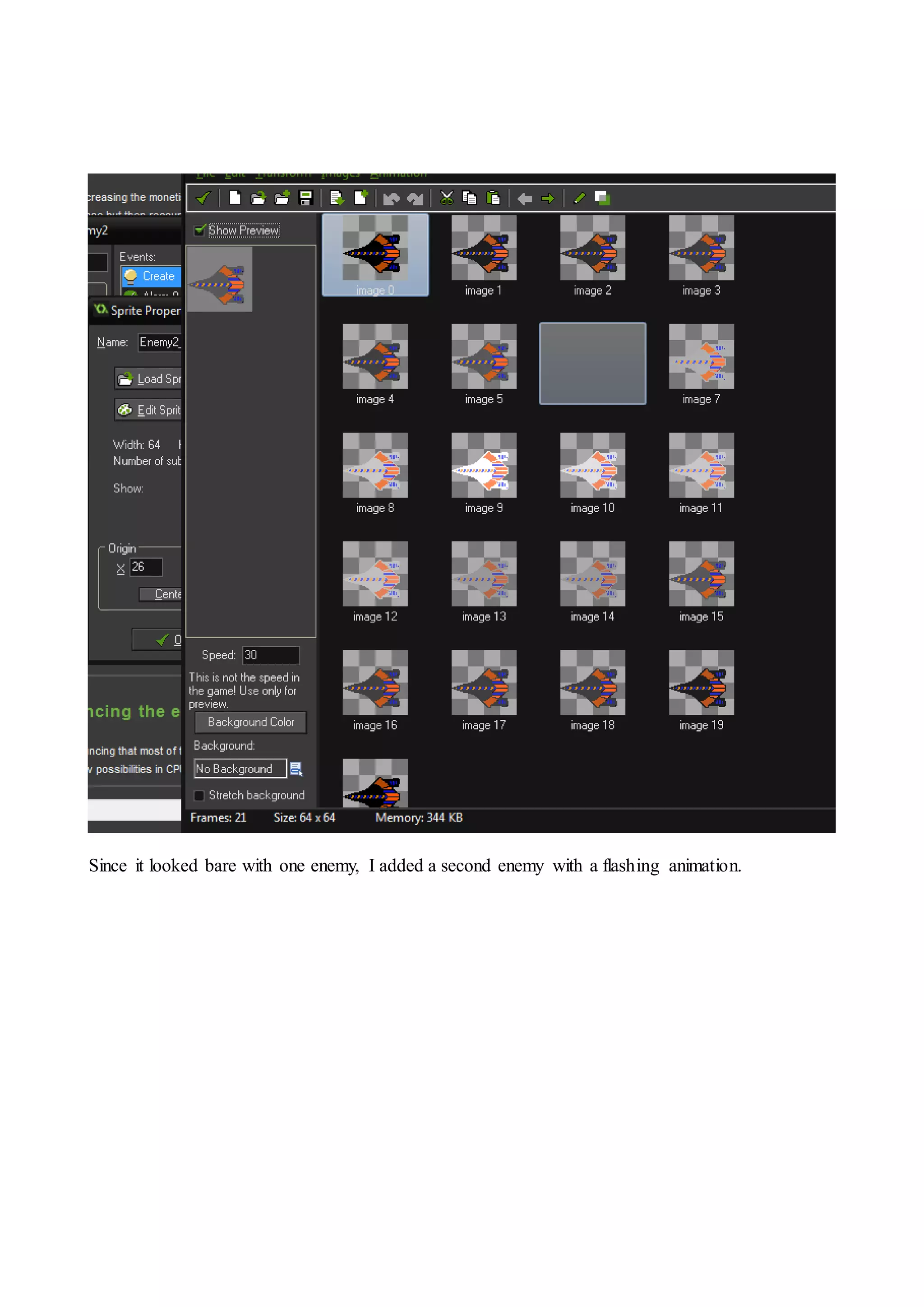 Since it looked bare with one enemy, I added a second enemy with a flashing animation. 
 