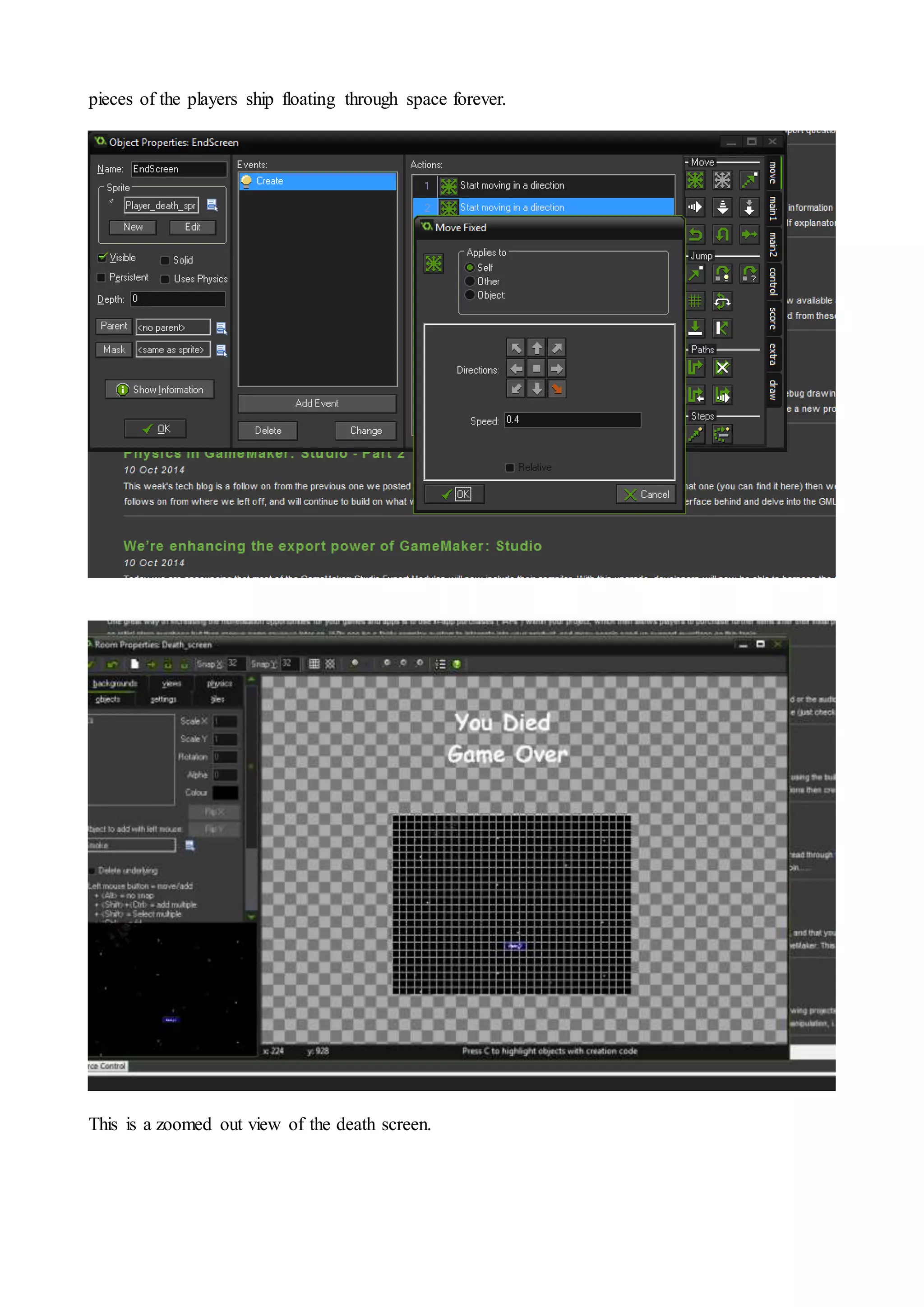 pieces of the players ship floating through space forever. 
This is a zoomed out view of the death screen. 
 
