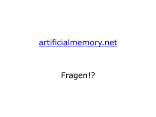 artificialmemory.netFragen!?
