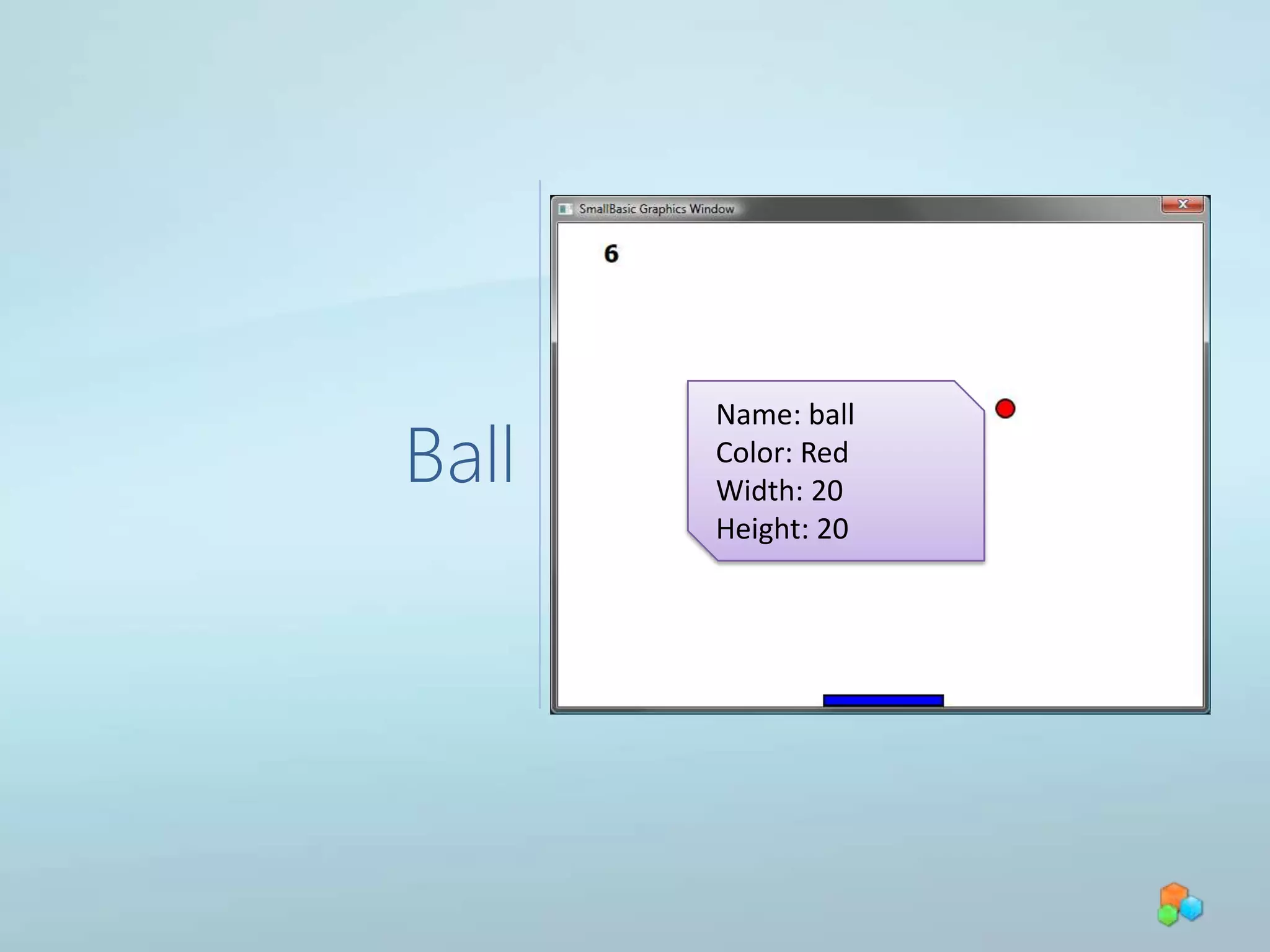 PaddleName: paddleColor: BlueWidth: 120Height: 12