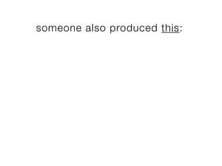 someone also produced this:
 