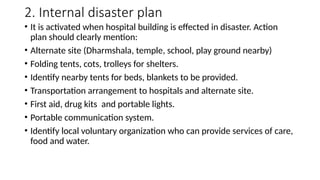 2 Disaster Management detailed about disaster mgmt in hospitals | PPTX