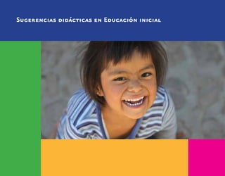 Sugerencias didácticas en Educación inicial
 