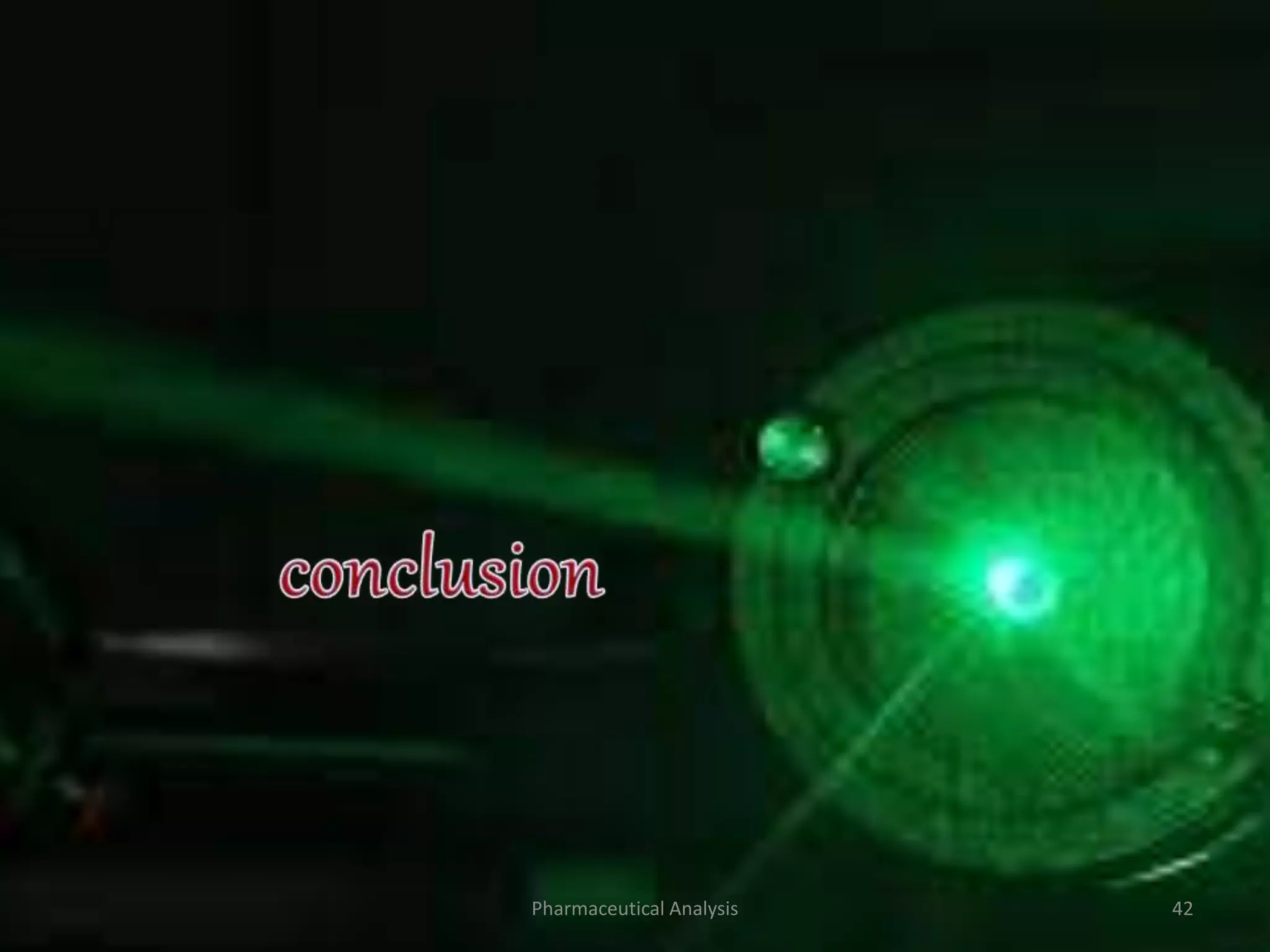 Pharmaceutical Analysis 42
 