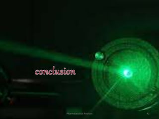 Pharmaceutical Analysis 42
 