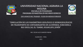 UNIVERSIDAD NACIONAL AGRARIA LA
MOLINA
ESCUELA DE POSGRADO
PROGRAMA DE MAESTRIA EN RECURSOS HIDRICOS
 