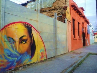 STREET ARTAbrir espacios para la generacion y difusion de cultura