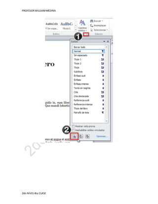 PROFESOR WILLIAM MEDINA 
2do NIVEL 4ta CLASE 
 