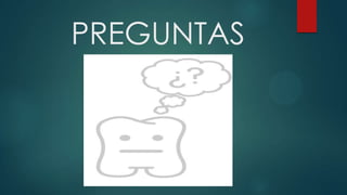 PREGUNTAS
 