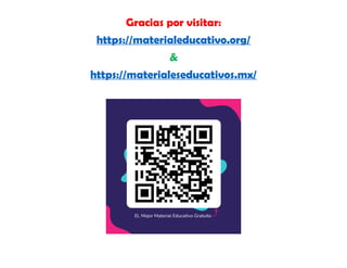 Gracias por visitar:
https://materialeducativo.org/
&
https://materialeseducativos.mx/
 