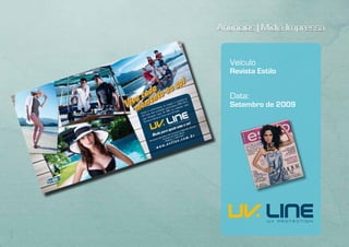 Anúncios | Mídia Impressa


   Veículo
   Revista Estilo


   Data:
   Setembro de 2009
 