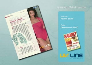 Anúncios | Mídia Impressa


   Veículo
   Revista Saúde


   Data:
   Dezembro de 2010
 