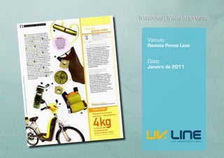 Matérias | Mídia Impressa


   Veículo
   Revista Pense Leve


   Data:
   Janeiro de 2011
 