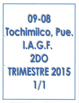 0?-09
n&G.ffi.
TRIME§TRE 2015
Tochimilco, Pue.
 