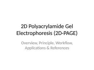 Comprehensive Guide to 2D Polyacrylamide Gel Electrophoresis (2D-PAGE ...