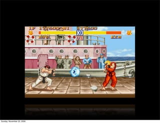 Sunday, November 22, 2009
 