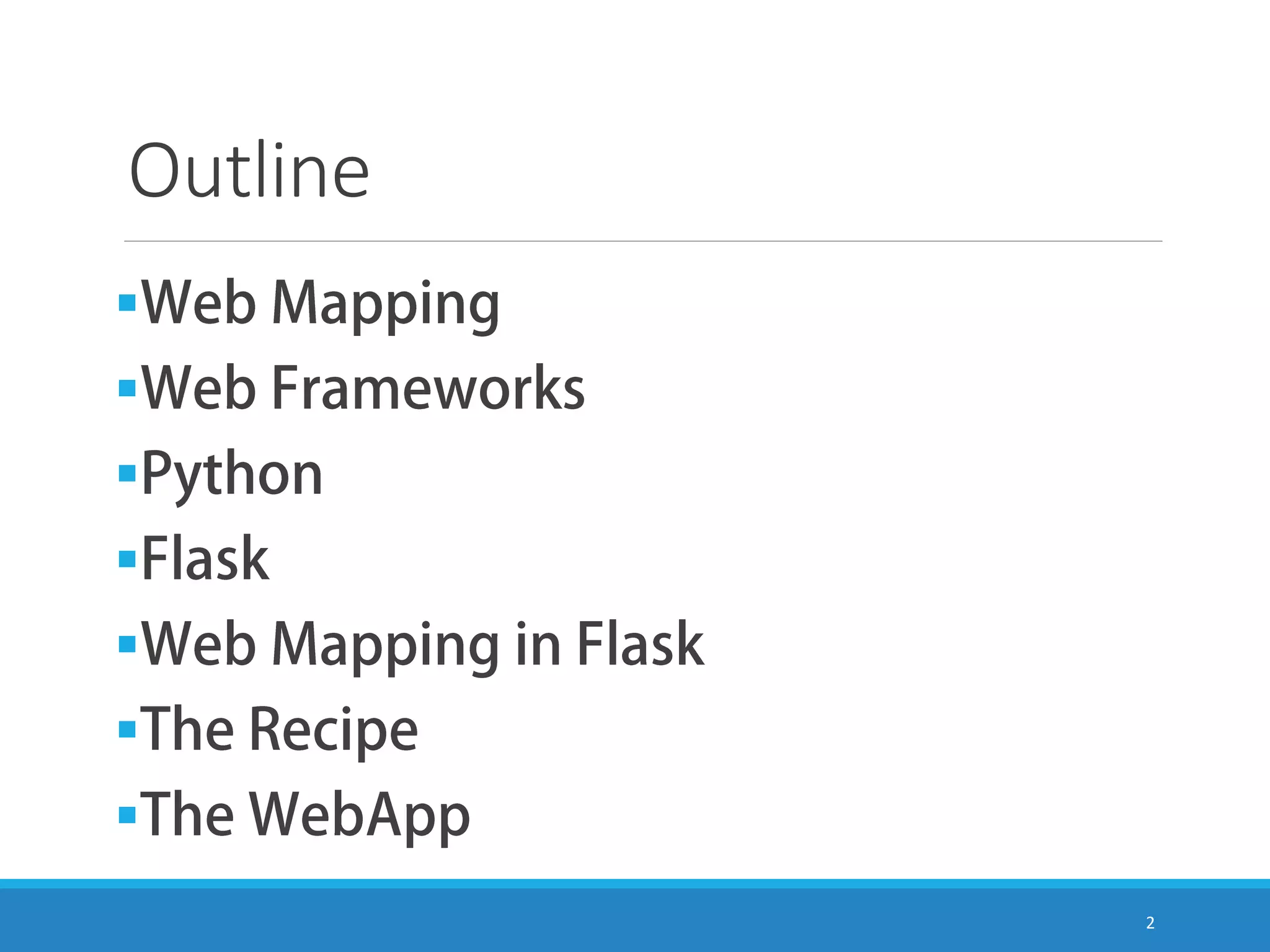 Outline        2 