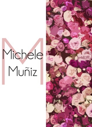 Michele
Muniz
 