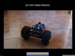Un mini robot-Arduino
SCIENZE APPLICATE
 