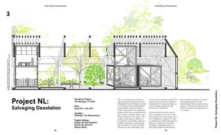 Tritip (Pond) Chayasombat
18
Tritip (Pond) Chayasombat
19
3
ProjectNL:SalvagingDesolation.
SectionofadecayedOldambsterfarmwithsteel-bracing
cubesthatcanbeinhabited.DrawingbyTritipC.
Project NL:
Salvaging Desolation
Academic Project
The Berlage, TU Delft
Date
Aug 2014 - Feb 2014
Location
Oldambt, The Netherlands
Project Advisor
Sanne van den Breemer
David van Severen
Nelson Mota
This is a minimum intervention to
help maintain the gloriousness of the
Oldambtster farms. Modular cubes that
act as bracing structure helping these
wooden frames stand tall amidst its
decay. Preserving the most important
qualities of the farm, its spatial interior
space which is uniquely massive, and
what it represents to the society. The
modular system keeps it efficient to
pre-fabricate and assemble, making it
possible at minimum manufacturing
and investment. It can be expanded
and add over time depending on the
amount of user and space needed. The
contrast of the old and new material
help dignifies the original architecture.
Creates multiple appropriate-able
spaces for the community.
The hierarchical layers that used to
play an important role in the society
to the point where it was projected on
these buildings are all gone. It is time
to redefining the relationship between
landscape, architecture and people.
The plug-in inhabitable units are
penetrating inside the decomposed-
barn in order to experience the space,
reframing boundaries and un-
objectifying architecture placed upon
scenery. Turning from admiring each
other from afar to truly appreciate its
co-existence.
 