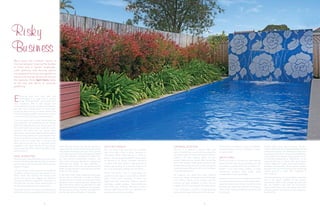 43
E
nhancing your pool area with soft
landscaping is a great way to provide
shade, wind protection and privacy from
nosy neighbours. With a little thought and
careful planning, you can use plants to transform
your pool into a tropical oasis. To ensure your
gardening efforts don’t go to waste, Sydney Pool
+ Outdoor Design provides some top tips on how
to make the most out of your poolside garden.
If you ask anyone with a green thumb what the
most important rule of gardening is, the answer
will almost always be the same: do your research!
The environment around your pool will usually
determine the plants you can choose from,
because just like animals, different plants require
different living conditions to grow properly. From
plenty of sunlight to enough water, space or soil,
there’s a lot to consider when it comes to the
plant species you can use. It’s also particularly
essential to pay close attention to your plants’
needs, especially when they’re exposed to your
swimming pool.
FATAL ATTRACTION
Mastering your poolside gardening can be tricky,
but these simple guidelines will help ensure your
pool area grows into the beautiful space you have
always envisaged.
Try to avoid trees or plants that are susceptible to
shedding, not just in autumn, but all year round.
Fallen leaves are notorious for staining pool
paving and coping and clogging up expensive
cleaning and filtration equipment. Leaves left on
the pool floor can also cause discolouration to
the lining and easily result in costly repairs.
Plants with invasive root systems should also be
avoided at all costs, especially if your pool is still
When pools are involved, there’s a
fine line between creating the Garden
of Eden and a barren landscape.
Lush greenery and thriving plants
are supposed to bring your garden to
life, but the wrong choices can do just
the opposite. Here, April Davis looks
at the dos and don’ts of poolside
gardening.
CorfuPools
under warranty. A large oak tree, for example, is
a bad choice for your pool area because its roots
will spread and destroy your pool shell, as well
as its edging and any hard landscaping installed
in the area. Bamboo, umbrella and rubber trees
are clear winners aesthetically, however, they
often cause extensive damage to underground
plumbing and paving. It’s also important to
remember that most pool manufacturing and
design companies won’t cover any plant damage
under their warranties.
On the other hand, a pool-friendly and hardy plant
will be able to withstand a number of factors,
including full sun or shade, wind and intermittent
exposure to salt or chlorine splashes. Despite all of
these restrictions, there’s an abundance of native
and exotic plants that are perfect for your poolside.
The species you choose, however, will depend on
whether your pool is saltwater or chlorinated.
SALTY BUT DEADLY
Over the years there has been much debate
over which type of pool is better, saltwater or
chlorinated. While there may be no clear-cut
winner, salt can be just as deadly for some plants
as chlorine is for others. Saltwater splashing
on plants that can’t tolerate large amounts of
sodium can be fatal, or at the very least, leave
your soft landscaping looking dull and lifeless.
Plants with silvery, furry, or waxy leaves are
usually the best types to use around saltwater
pools. Some good examples of these are
agave attenuate, bromeliads, echiums, cycads,
westringia, coastal banksia, chinese hibiscus,
olive trees and rosemary. Mixtures of palms
are also good because they can withstand salt
exposure and provide good shade.
CHEMICAL REACTION
Chlorine is a powerful chemical that’s very
good at disinfecting a pool and killing bacteria.
Consistent exposure to the chemicals in chlorine,
however, can have negative effects on your
garden. Watering your plants with normal tap
water that contains small levels of chlorine will
be harmless, but the amounts used to keep pools
clean can cause wilting and even rot in the leaves
of your beautiful plants.
As a general rule, plants with tough, leathery
leaves can better withstand chemical damage
from chlorine. Mondo grass, cordyline and star
jasmine are good examples of these and are
popular options to use around chlorinated pools.
If you incorporate a selection of hardy plants by
your poolside, water splashed on them through
normal pool use shouldn’t cause any problems.
Deciduous plants, such as frangipani, however,
are best avoided.
SAFETY FIRST
Finally, once you’re confident you have selected
plants that will thrive by your poolside, you will
also need to consider how they will affect your
lifestyle. If you have young children, or enjoy
entertaining outdoors, some simple safety
considerations will be worthwhile.
As lovely as roses, cacti and a range of succulents
are, they also pose a threat to the safety of pool-
goers. As much as you tell your kids not to run by
the pool, they always will, and the last thing you
want is them slipping and falling into a sharp and
prickly bush.
Another safety issue that can easily slip your
mind is the prevalence of bees and wasps around
certain plant species. As harmless as they seem
buzzing around in the air, they can quickly become
a pest when they mistake happy swimmers for
an enticing honeysuckle or bottlebrush. To try
and keep the bees or wasps away, avoid sweet
clovers, delphinium, queen anne’s lace, wisteria,
larkspur, and lavender. These species quickly
become a hive of activity during prime swimming
season and are a major pain, especially if
you’re allergic.
Poolside gardening can be incredibly rewarding
and is the perfect addition to any outdoor
landscaping. With a little thought and planning
you can transform your pool into a luxurious
haven, which means you can spend more time
enjoying yourself and less time worrying about
the plant life.
Risky
Business
 