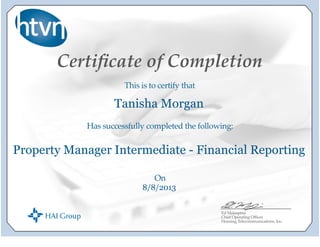 Tanisha Morgan
Property Manager Intermediate - Financial Reporting
8/8/2013
 