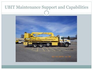 UBIT Maintenance Support and Capabilities
 