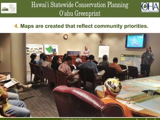 H R A
23
© Copyright 2004 The Trust for Public Land
4. Maps are created that reflect community priorities.
 