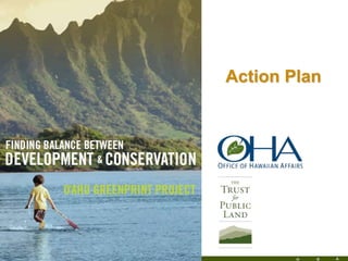 H R A
39
© Copyright 2004 The Trust for Public Land
Action Plan
h
w
t
The
S
t
 