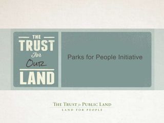 Parks for People Initiative
 