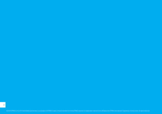 3
© 2014 KPMG LLP, a UK limited liability partnership, is a subsidiary of KPMG Europe LLP and a member firm of the KPMG network of independent member firms affiliated with KPMG International Cooperative, a Swiss entity. All rights reserved.
 